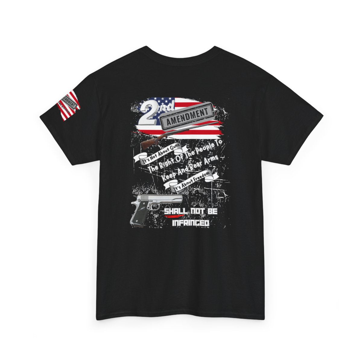 2nd Amendment – “The Right of the People to Keep and Bear Arms Shall Not Be Infringed” - Adult Unisex T-Shirt