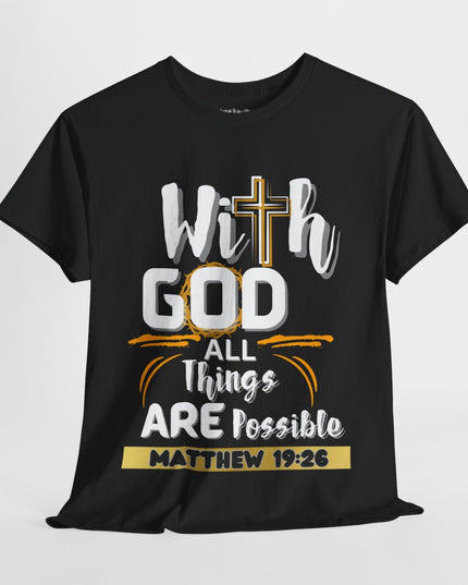 ✝️ With GOD All Things Are Possible ✝️ - Unisex Heavy Cotton T-Shirt