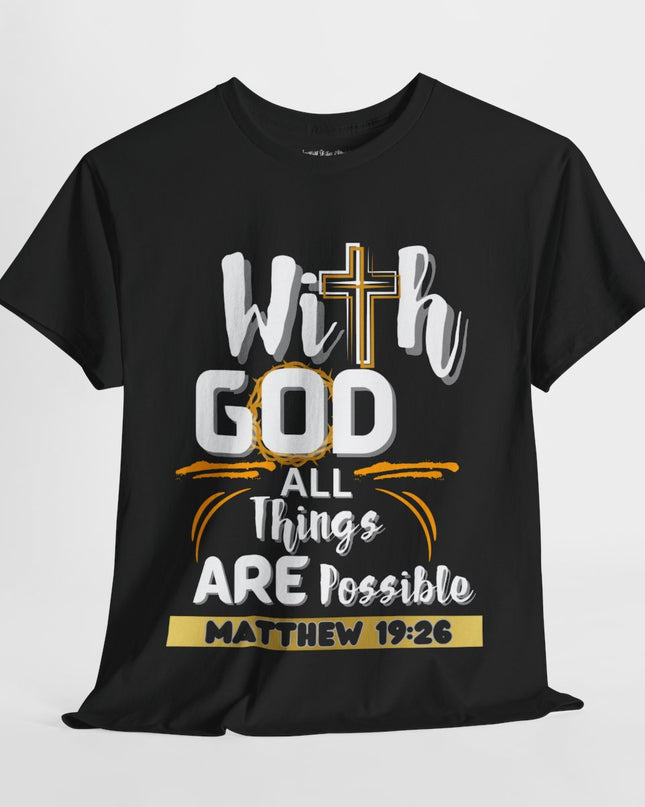 ✝️ With GOD All Things Are Possible ✝️ - Unisex Heavy Cotton T-Shirt