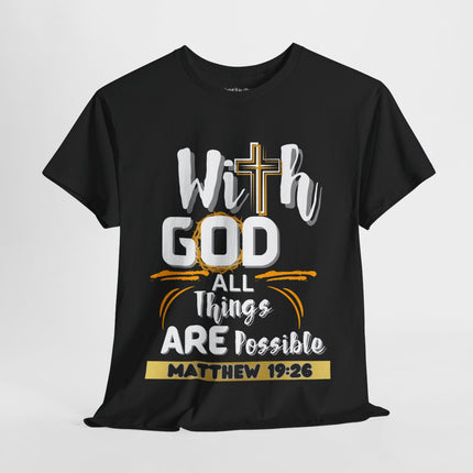 ✝️ With GOD All Things Are Possible ✝️ - Unisex Heavy Cotton T-Shirt