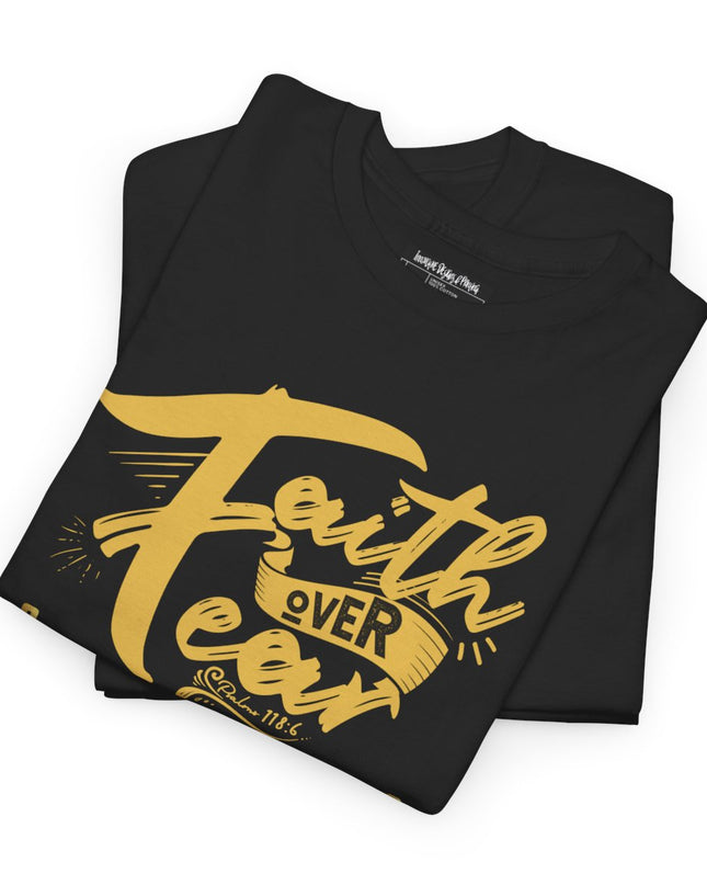 Faith Over Fear - Unisex Heavy Cotton T-Shirt