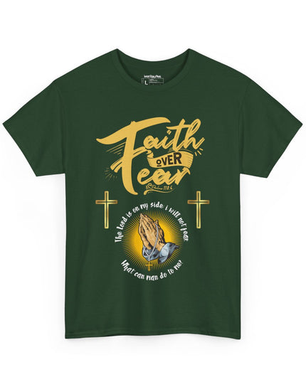 Faith Over Fear - Unisex Heavy Cotton T-Shirt