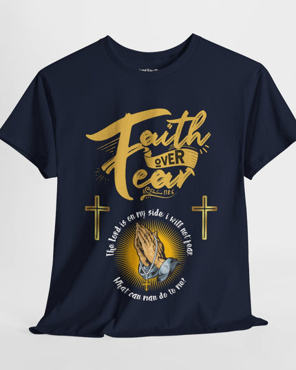 Faith Over Fear - Unisex Heavy Cotton T-Shirt