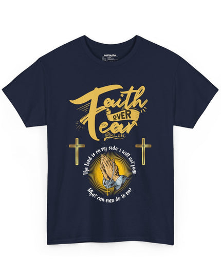 Faith Over Fear - Unisex Heavy Cotton T-Shirt