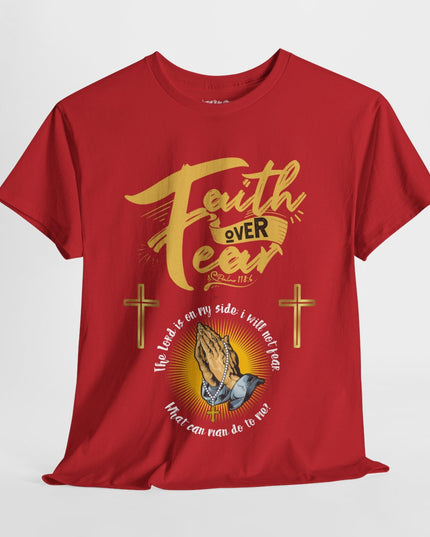 Faith Over Fear - Unisex Heavy Cotton T-Shirt