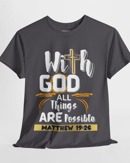 ✝️ With GOD All Things Are Possible ✝️ - Unisex Heavy Cotton T-Shirt