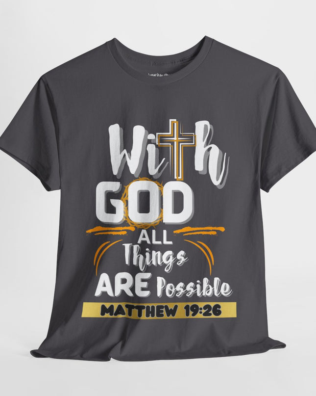 ✝️ With GOD All Things Are Possible ✝️ - Unisex Heavy Cotton T-Shirt