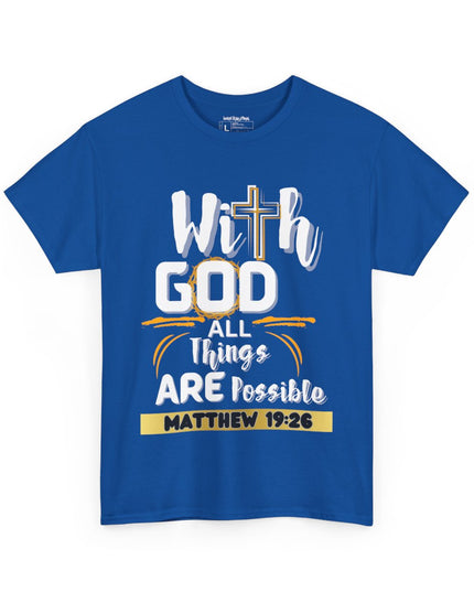 ✝️ With GOD All Things Are Possible ✝️ - Unisex Heavy Cotton T-Shirt