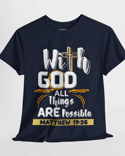 ✝️ With GOD All Things Are Possible ✝️ - Unisex Heavy Cotton T-Shirt