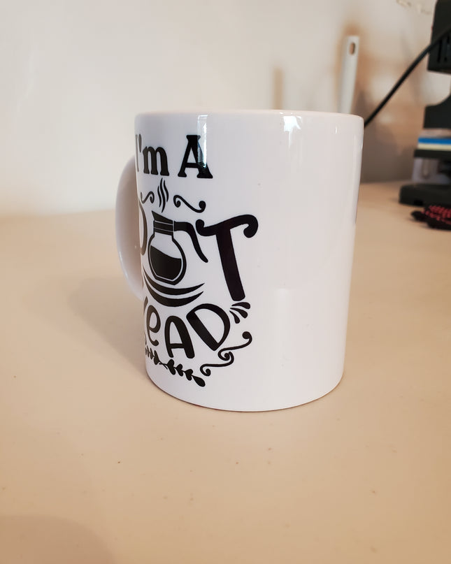 I'm A Pot Head - White Coffee Mug - 11oz. / 15oz.