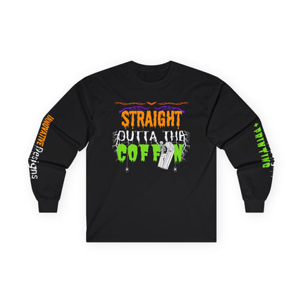 Straight Outta The Coffin - Unisex Ultra Cotton Long Sleeve T-Shirt