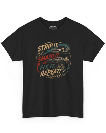 Demolition Derby – Strip It, Smash It, Fix It, Repeat – Unisex Heavy Cotton T-Shirt