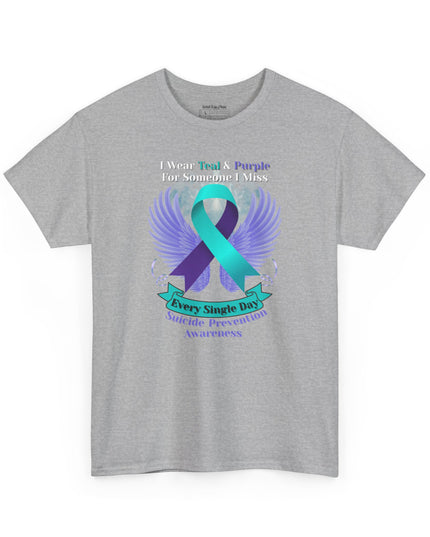 I Wear Teal & Purple for Someone I Miss - Suicide Prevention Awareness T-Shirt