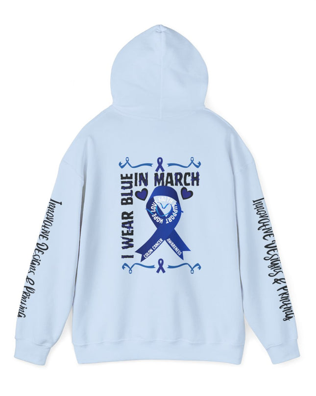 I Wear Blue In March - Colon Cancer Awareness - Unisex Heavy Blend Hoodie