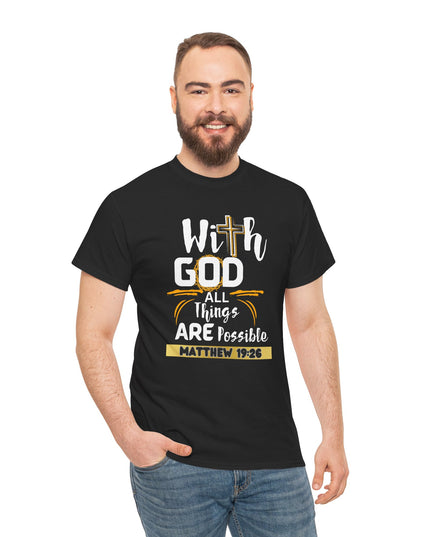 ✝️ With GOD All Things Are Possible ✝️ - Unisex Heavy Cotton T-Shirt