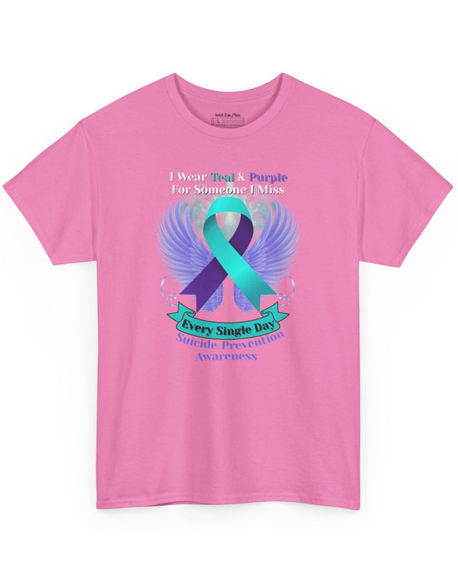 I Wear Teal & Purple for Someone I Miss - Suicide Prevention Awareness T-Shirt