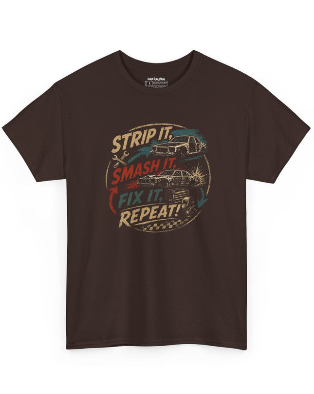 Demolition Derby – Strip It, Smash It, Fix It, Repeat – Unisex Heavy Cotton T-Shirt