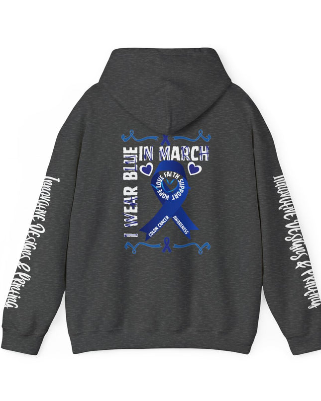 I Wear Blue In March - Colon Cancer Awareness - Unisex Heavy Blend Hoodie