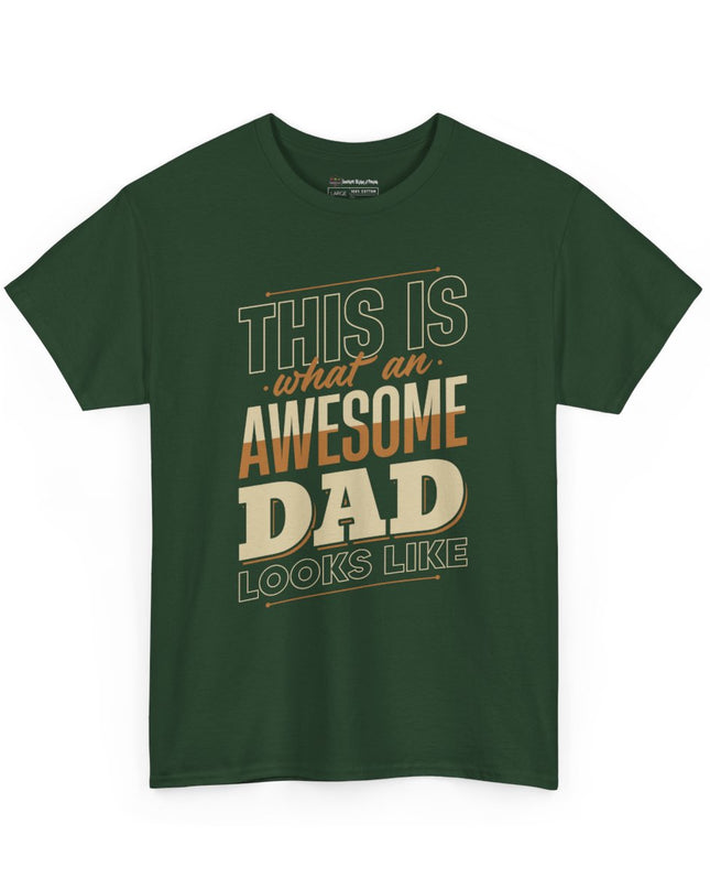 This Is What An Awesome DAD Looks Like – Adult Unisex Heavy Cotton T-Shirt