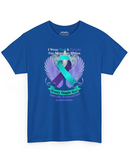 I Wear Teal & Purple for Someone I Miss - Suicide Prevention Awareness T-Shirt