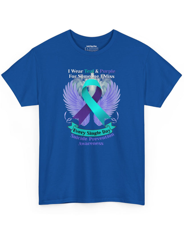 I Wear Teal & Purple for Someone I Miss - Suicide Prevention Awareness T-Shirt