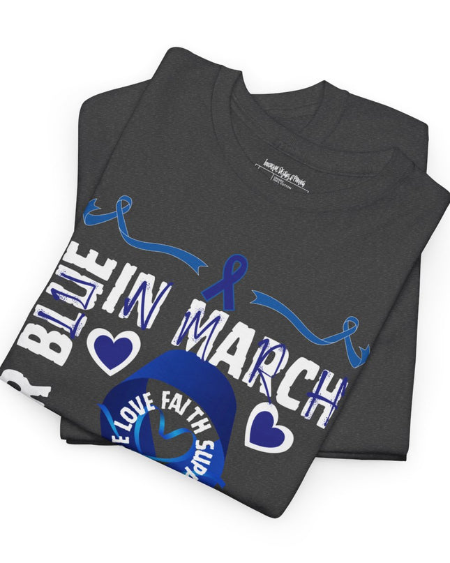 I Wear Blue In March - Colon Cancer Awareness - Adult Unisex T-Shirt