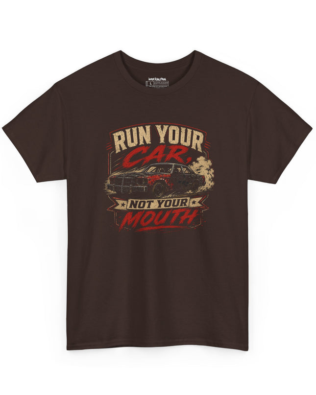 Demolition Derby – Run Your Car, Not Your Mouth – Unisex Heavy Cotton T-Shirt