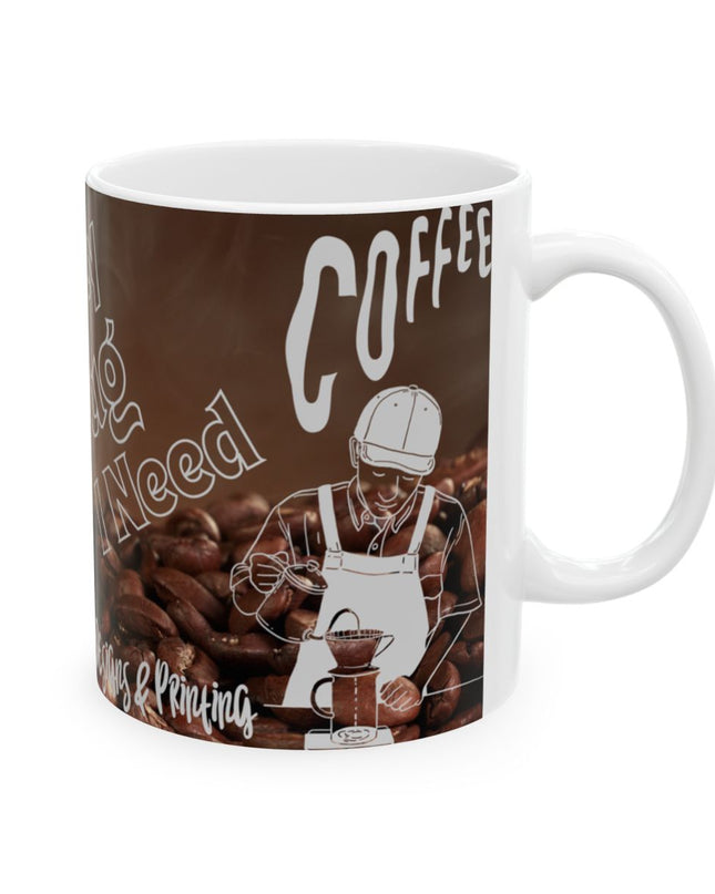 ☕️ The Only Drug I Need - Coffee Mug (11oz & 15oz)