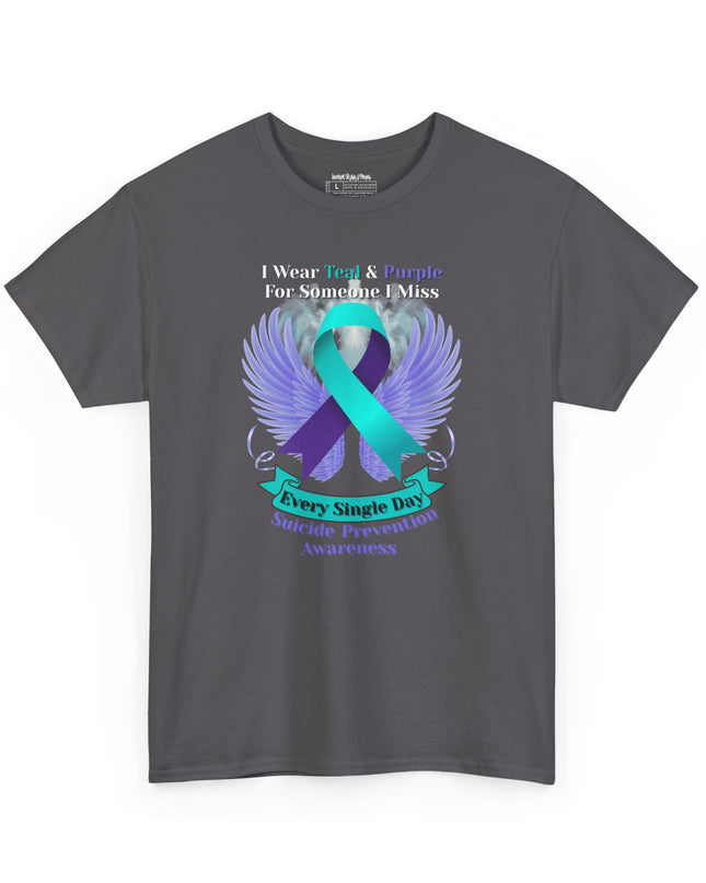 I Wear Teal & Purple for Someone I Miss - Suicide Prevention Awareness T-Shirt