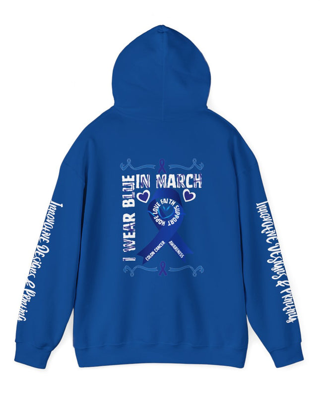 I Wear Blue In March - Colon Cancer Awareness - Unisex Heavy Blend Hoodie