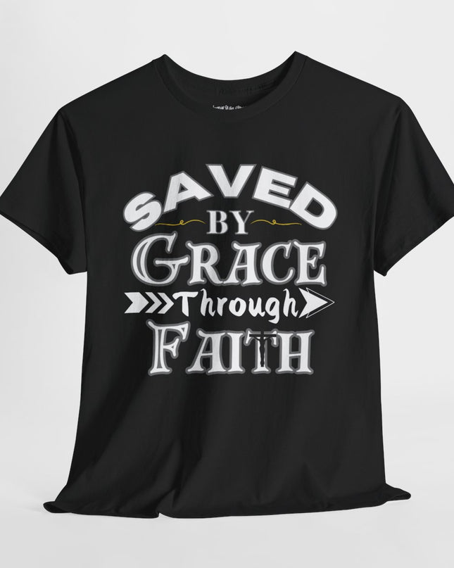 Saved By Grace Through Faith - Adult Gildan Unisex Heavy Cotton T-Shirt