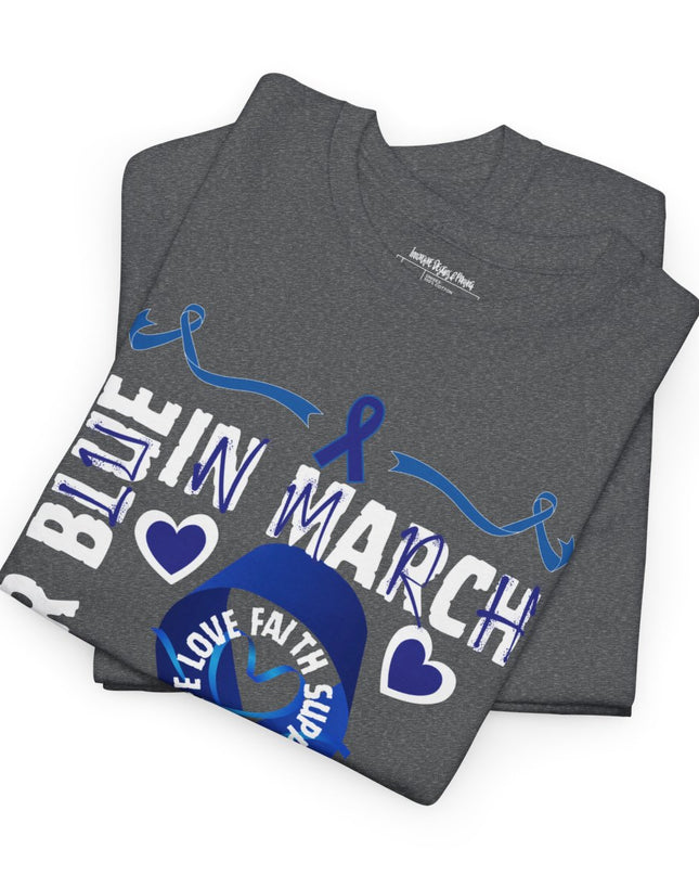 I Wear Blue In March - Colon Cancer Awareness - Adult Unisex T-Shirt