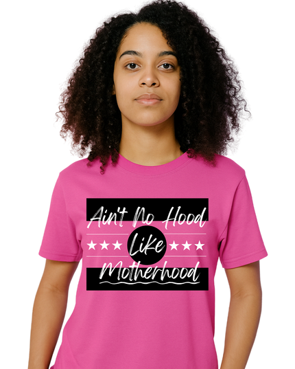 Ain’t No Hood Like Motherhood – Women’s Gildan 500L Cotton T-Shirt