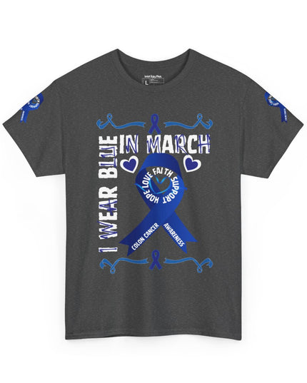 I Wear Blue In March - Colon Cancer Awareness - Adult Unisex T-Shirt