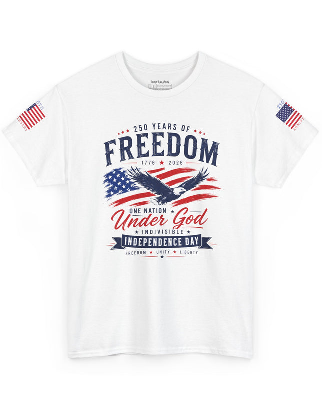 🇺🇸250 Years of Freedom – One Nation Under God – Independence Day Patriotic Unisex Heavy Cotton T-Shirt