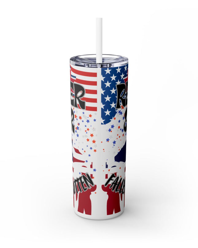 Memorial Day - Remember & Honor - Fallen But Not Forgotten 20oz Skinny Tumbler w/Straw