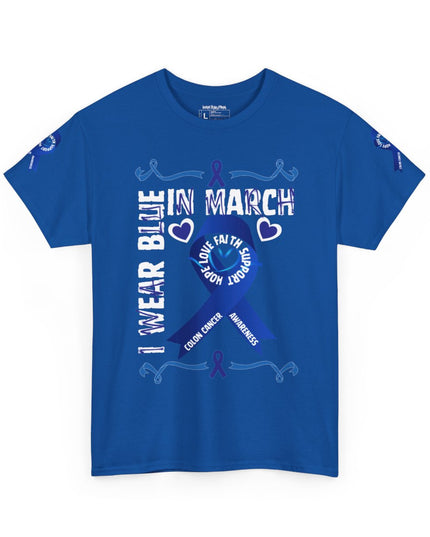 I Wear Blue In March - Colon Cancer Awareness - Adult Unisex T-Shirt