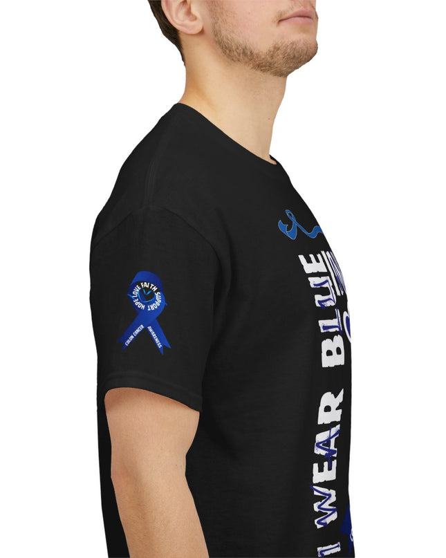 I Wear Blue In March - Colon Cancer Awareness - Adult Unisex T-Shirt