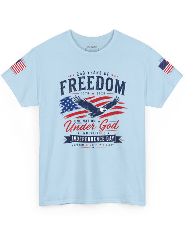 🇺🇸250 Years of Freedom – One Nation Under God – Independence Day Patriotic Unisex Heavy Cotton T-Shirt
