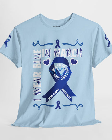 I Wear Blue In March - Colon Cancer Awareness - Adult Unisex T-Shirt