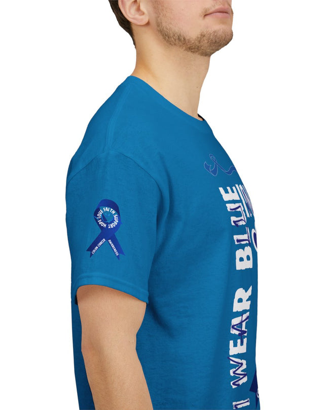 I Wear Blue In March - Colon Cancer Awareness - Adult Unisex T-Shirt