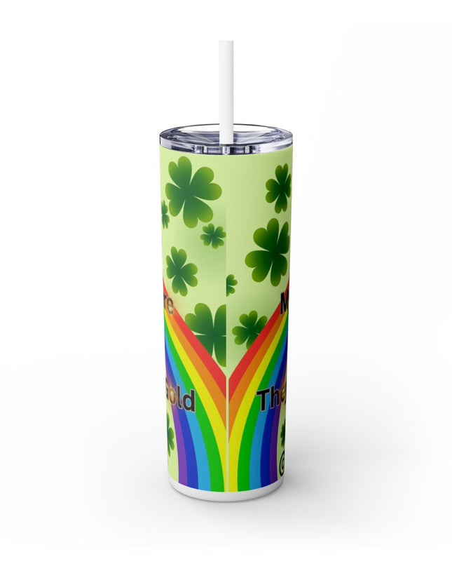 🍀 St. Patrick's Day ☘️ - My Ancestors Were Leprechauns, They Have All The Gold - 20oz Skinny Tumbler w/Straw