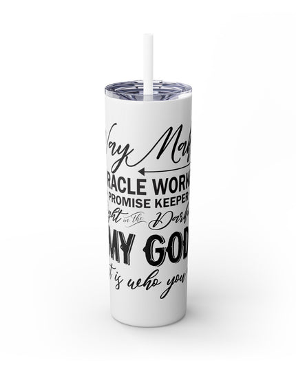Waymaker - 20oz Stainless Steel Skinny Tumbler with Straw