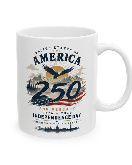 🇺🇸America 250th Anniversary Independence Day – White Ceramic Coffee Mug (11oz & 15oz)