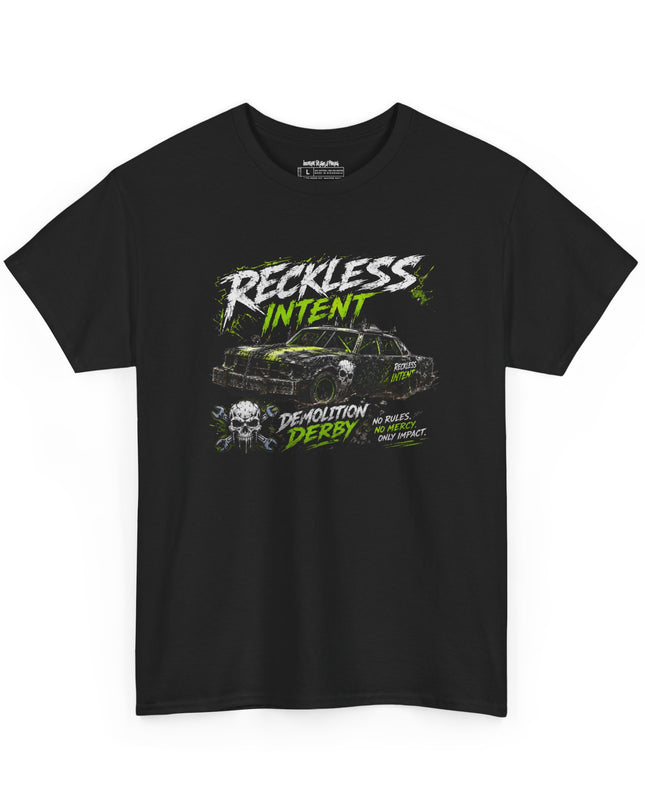 Reckless Intent – Demolition Derby – “No Rules, No Mercy, Only Impact” – Gildan Heavy Cotton T-Shirt & Hoodie