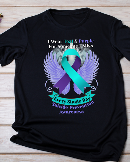 I Wear Teal & Purple for Someone I Miss - Suicide Prevention Awareness T-Shirt