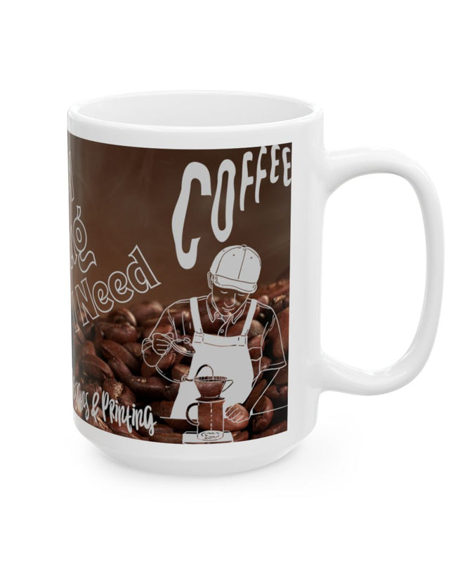 ☕️ The Only Drug I Need - Coffee Mug (11oz & 15oz)