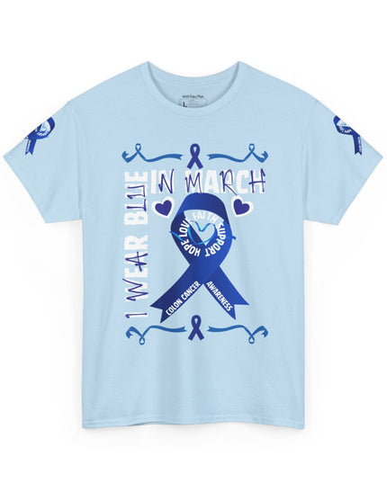 I Wear Blue In March - Colon Cancer Awareness - Adult Unisex T-Shirt