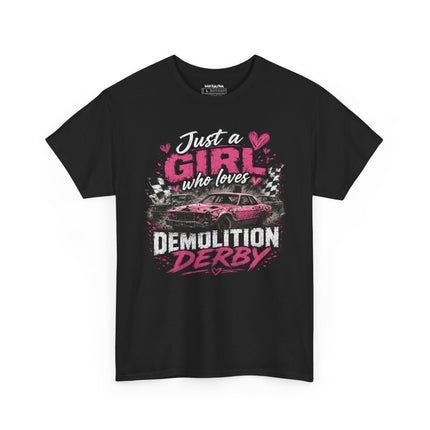 Just A Girl Who Loves Demolition Derby – Unisex Heavy Cotton T-Shirt